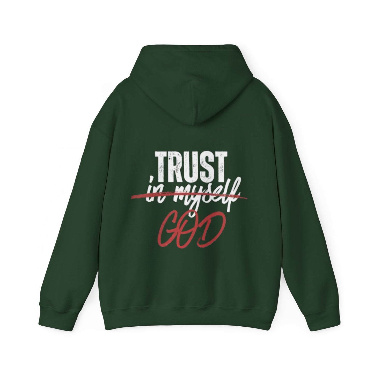 Trust God Hooded Sweatshirt