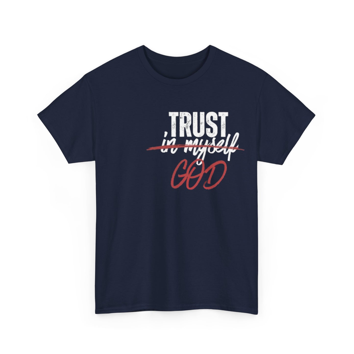 Trust God Tee