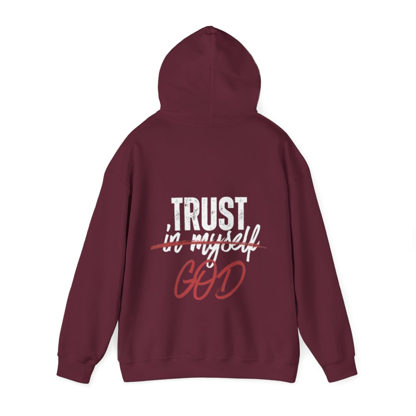 Trust God Hooded Sweatshirt