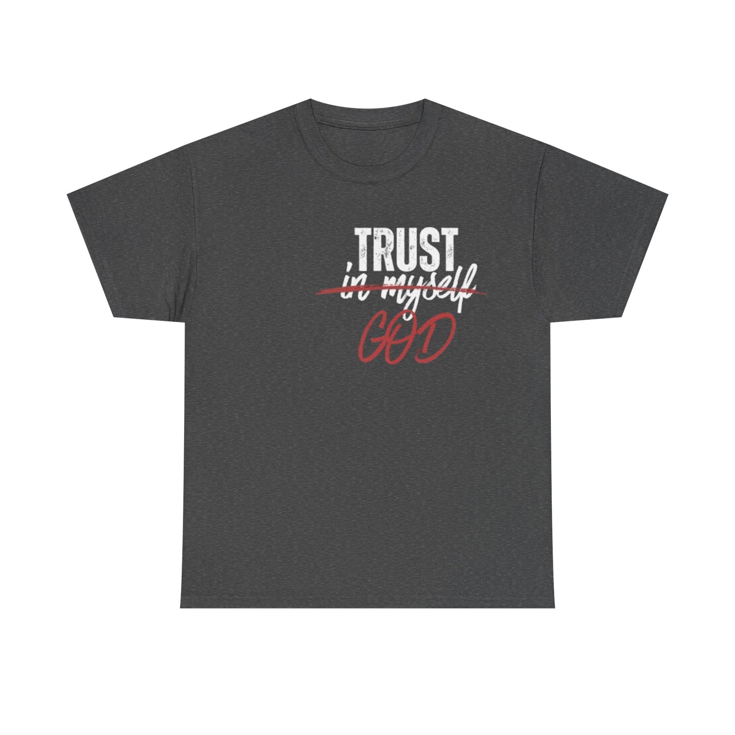 Trust God Tee