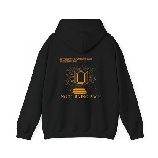 No Turning Back Hooded Sweatshirt