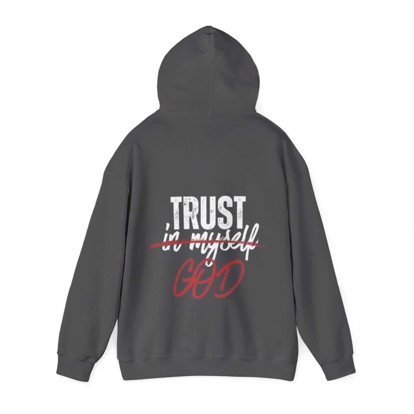 Trust God Hooded Sweatshirt