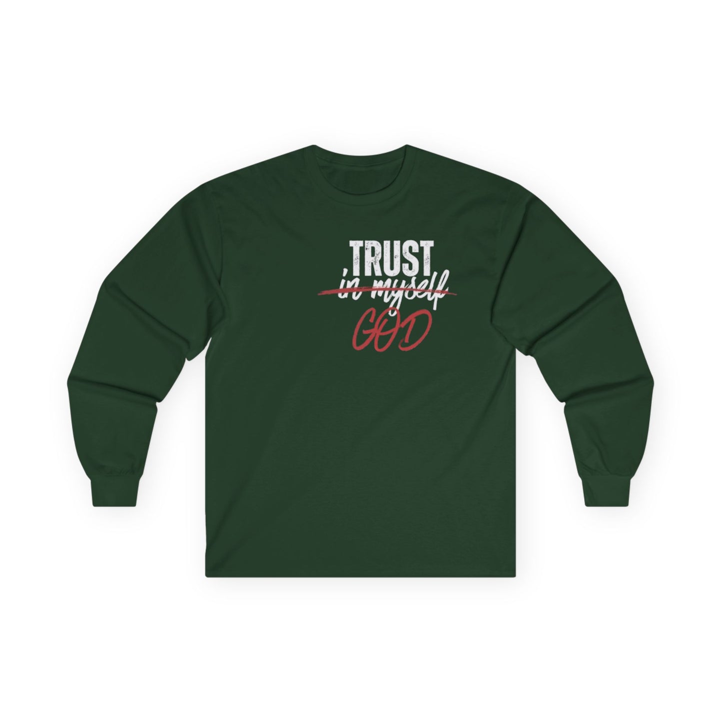 Trust God Long Sleeve Tee