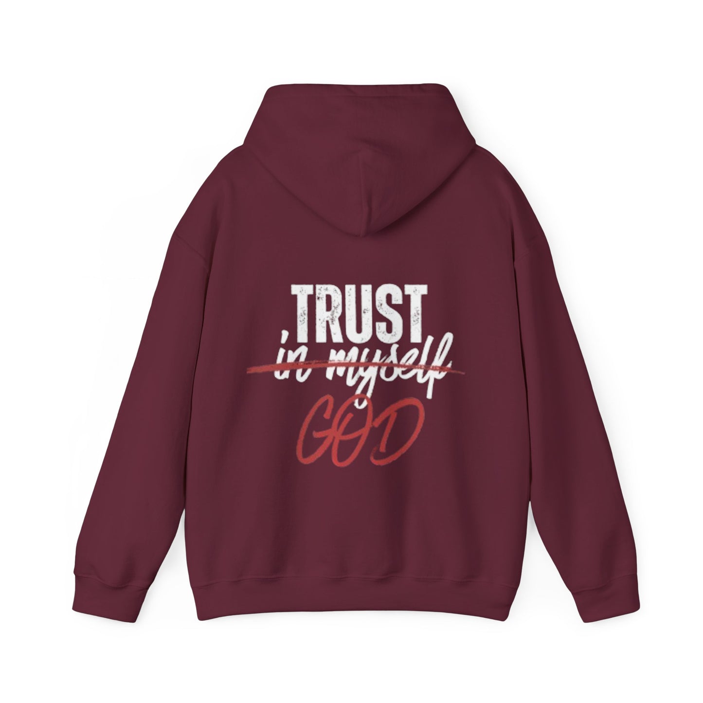Trust God Hooded Sweatshirt