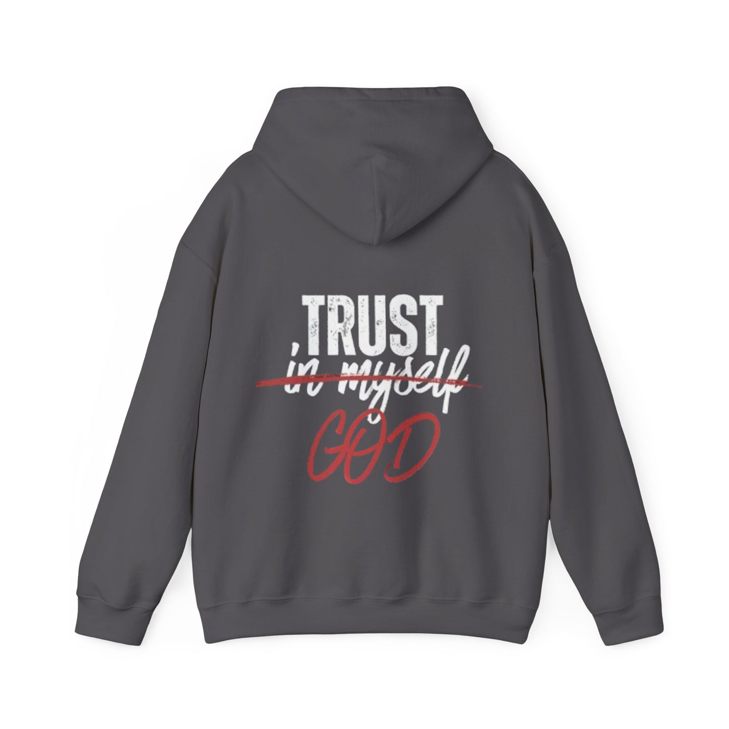 Trust God Hooded Sweatshirt