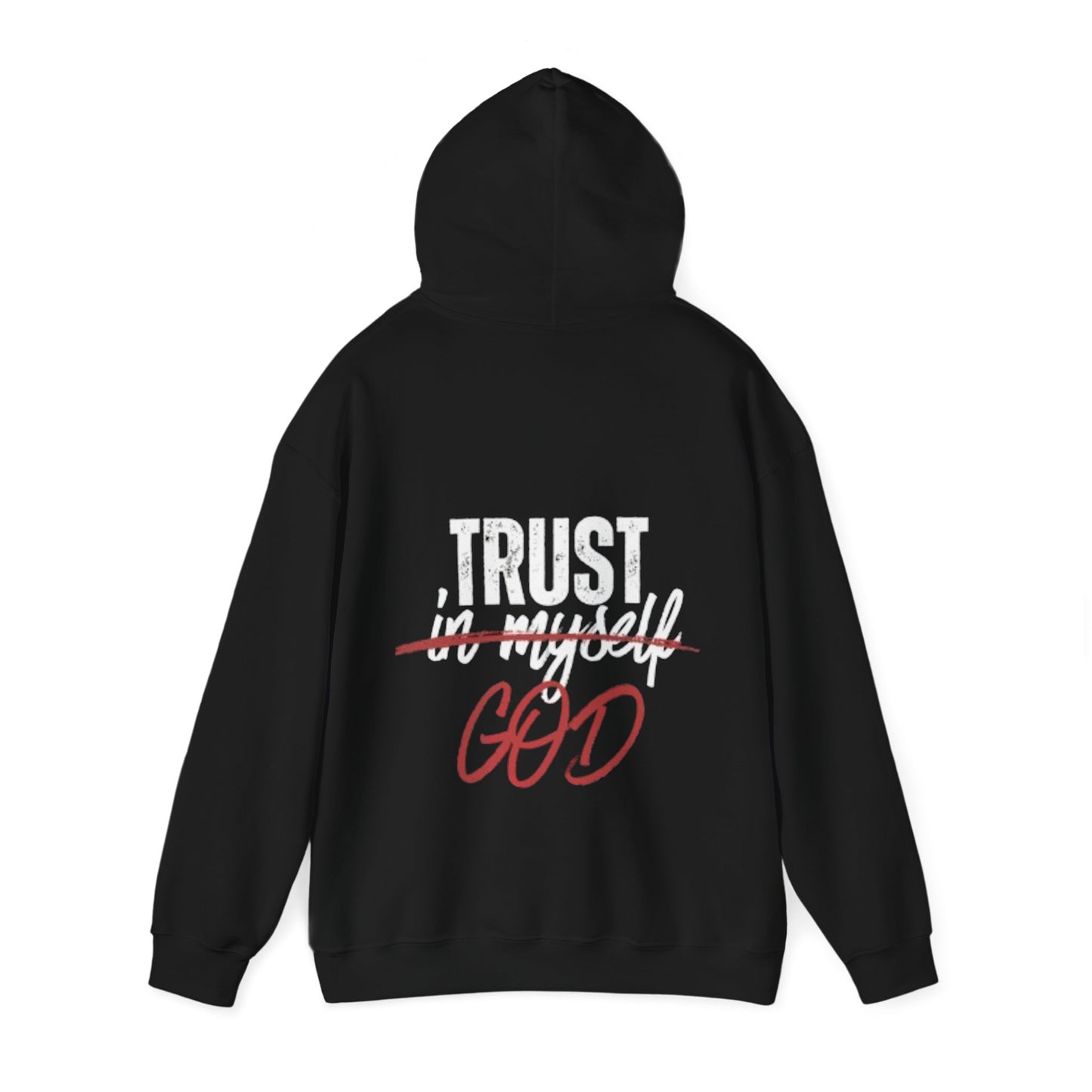 Trust God Hooded Sweatshirt