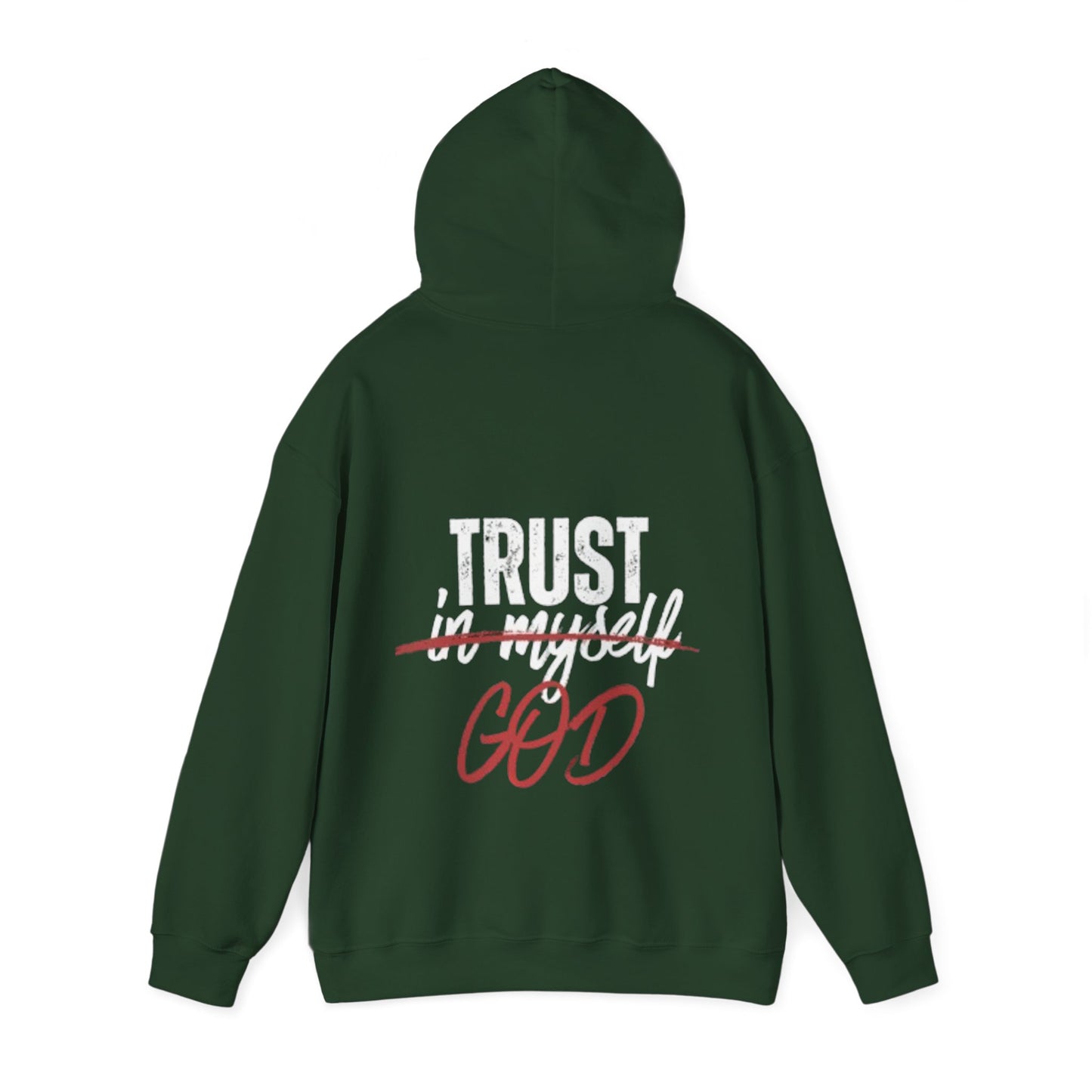 Trust God Hooded Sweatshirt