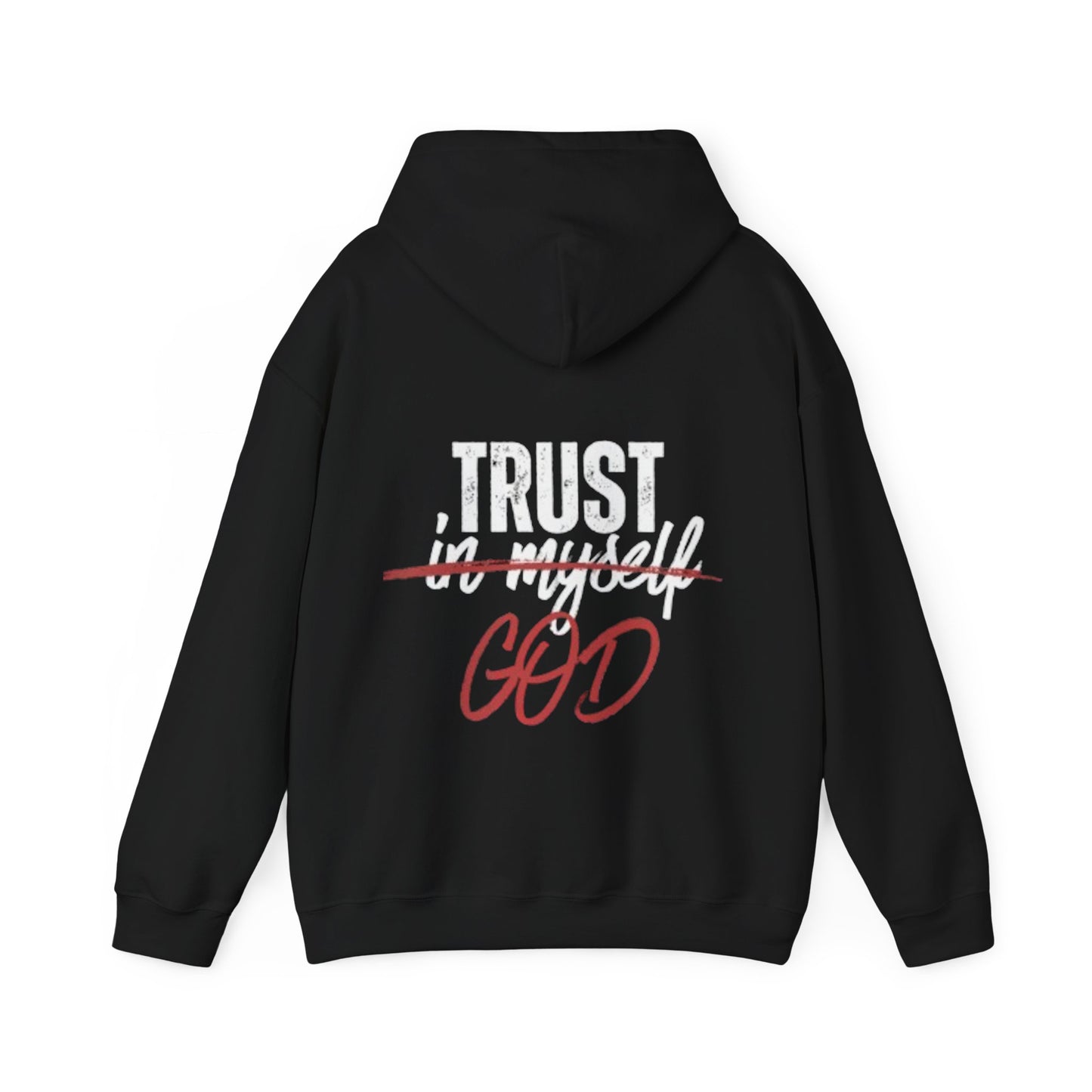 Trust God Hooded Sweatshirt